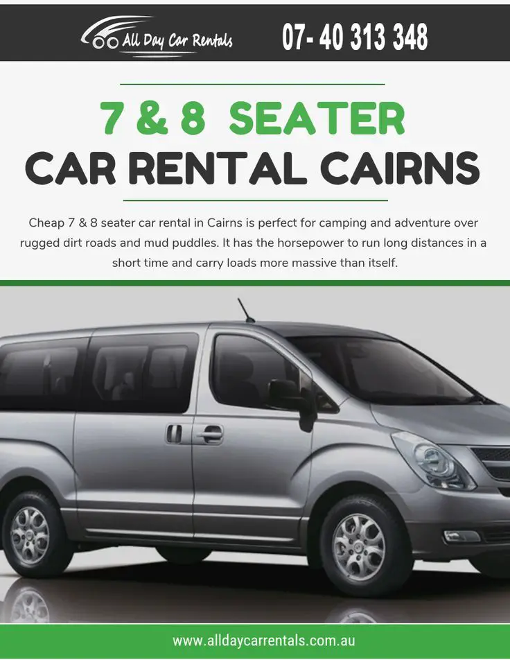 7 &  8 Seater Car Rental Cairns is an Excellent Choice for ...