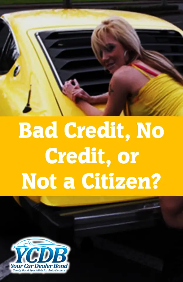 Bad Credit, No Credit, or Not a Citizen? Do you have no credit at all ...