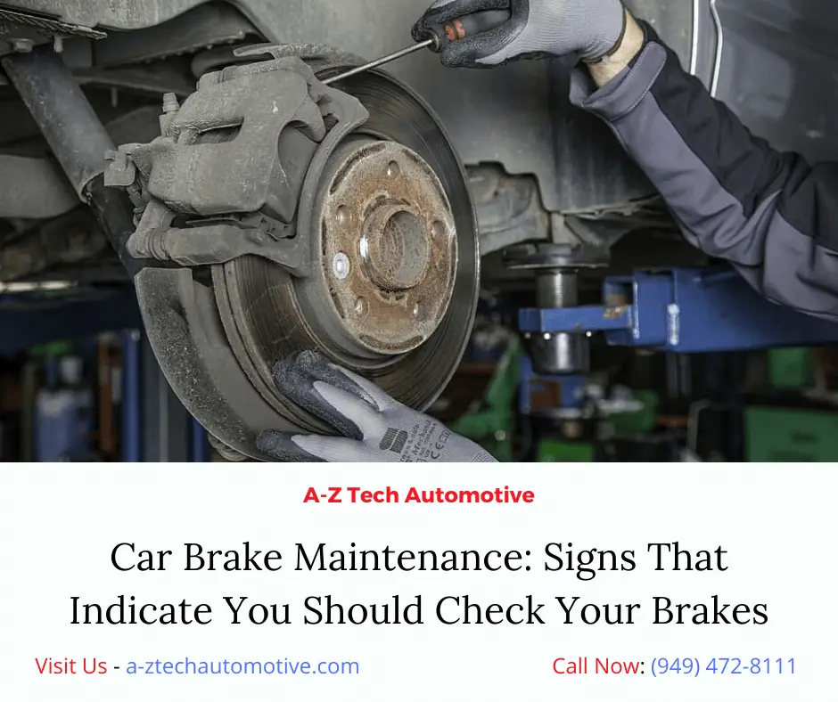 Car Brake Maintenance: Signs That Indicate You Should Check Brakes in ...