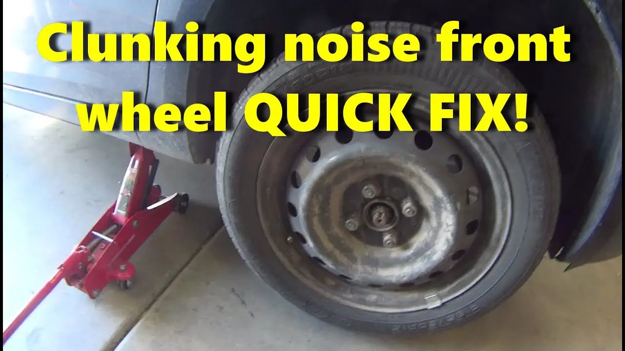 Car makes Clunking noise front wheel QUICK FIX!