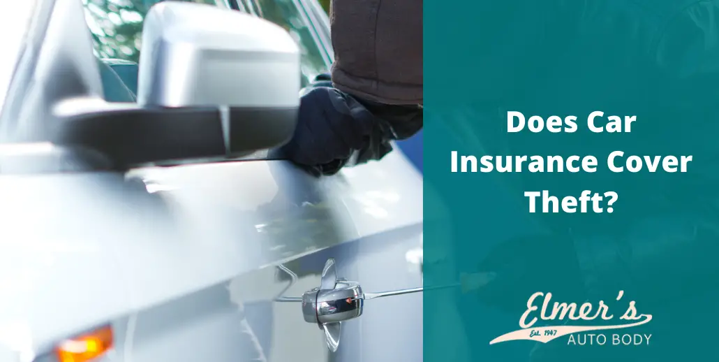 Does Car Insurance Cover Theft_