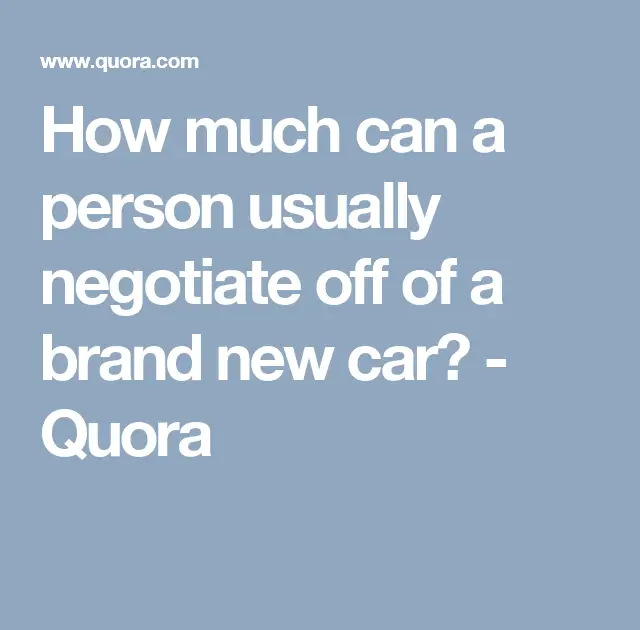 How Much Can Negotiate Off A Used Car : How to Replace ...