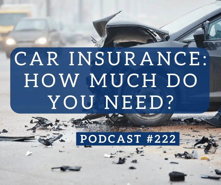 How Much Car Insurance Coverage Do I Need?