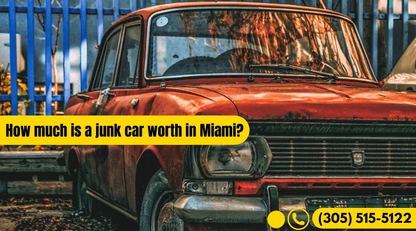 How Much is a Junk Car Worth in Miami? â Cash For Junk Car ...