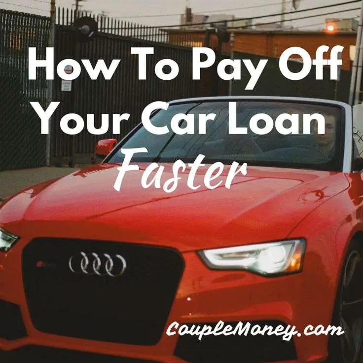 How To Pay Off Car Loan
