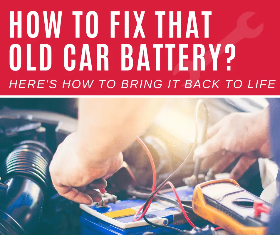 How To Revive An Old Car Battery (9