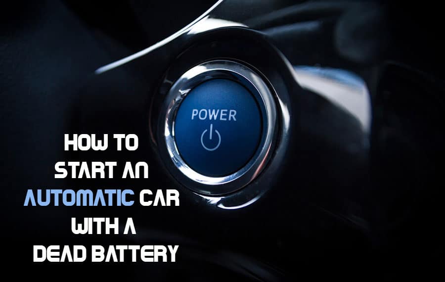 How to Start an Automatic Car with a Dead Battery