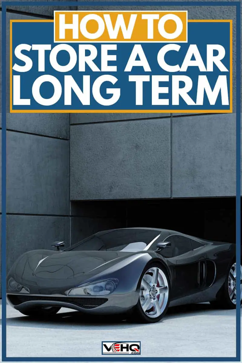 How To Store A Car Long Term