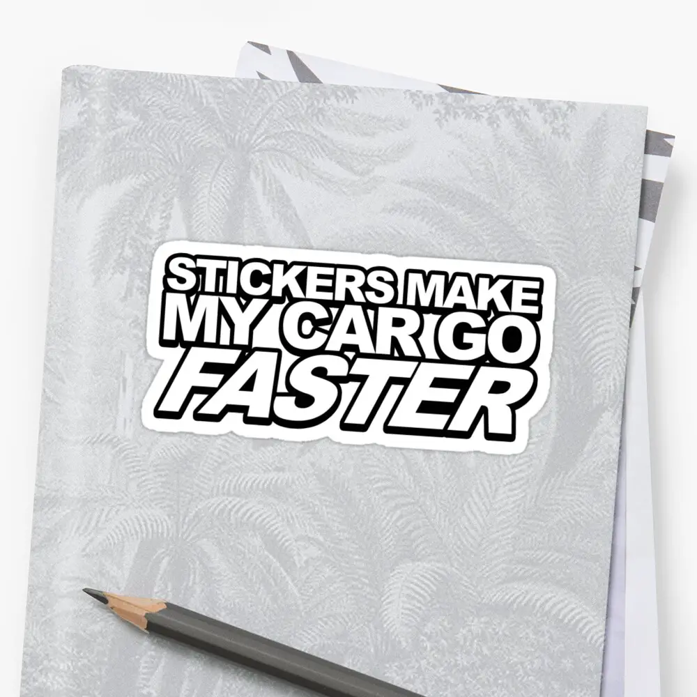 " STICKERS MAKE MY CAR GO FASTER"  Sticker by Veyrox