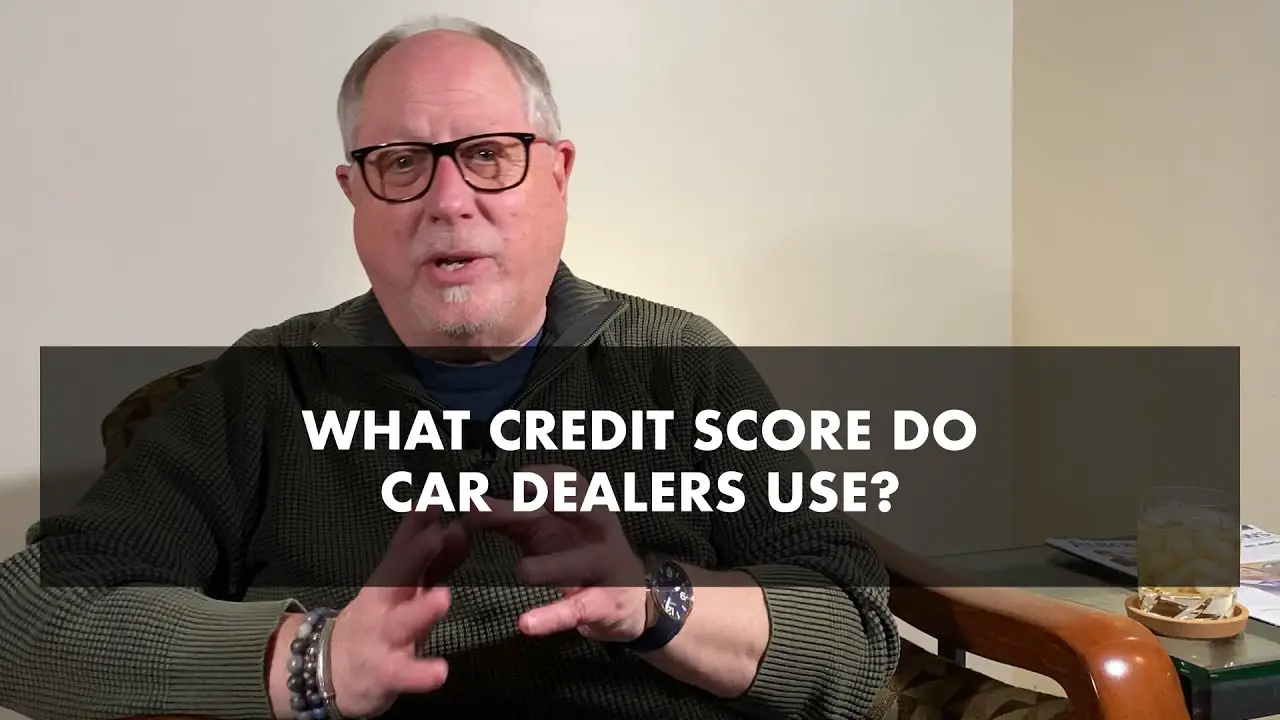 What Credit Score Do Car Dealers Use?